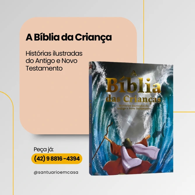 A Bíblia da Criança - Antigo e Novo Testamento